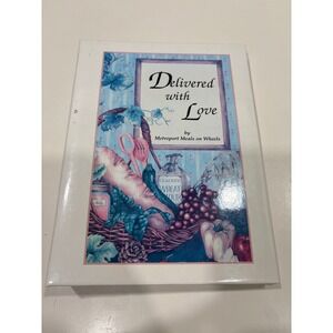 Delivered with Love Metroport Meals on Wheels Cookbook 1997 Roanoke Texas Binder